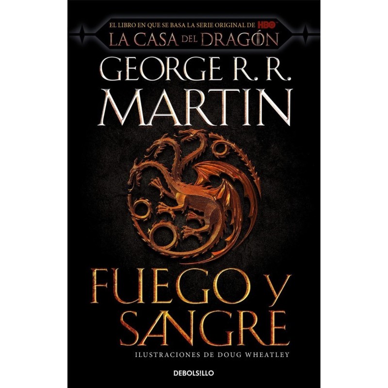 Fuego y Sangre (Canción de hielo y fuego Historia de los Targaryen