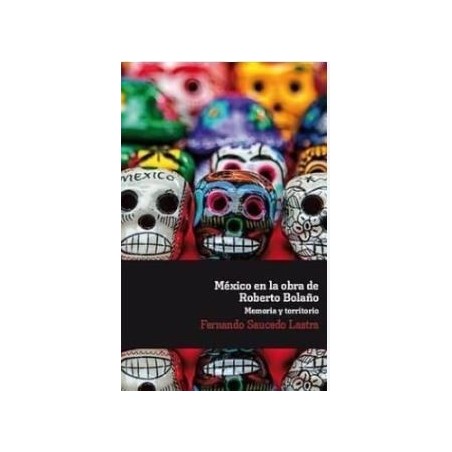 México en la obra de Roberto Bolaño