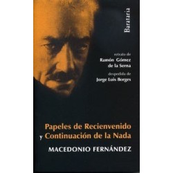 Papeles de Recienvenido y Continuación de la Nada