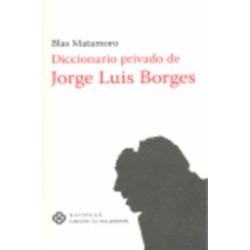 Diccionario privado de Jorge Luis Borges