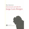 Diccionario privado de Jorge Luis Borges