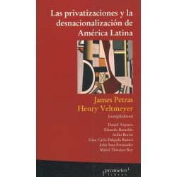 Las privatizaciones y la desnacionalizacion de America Latina