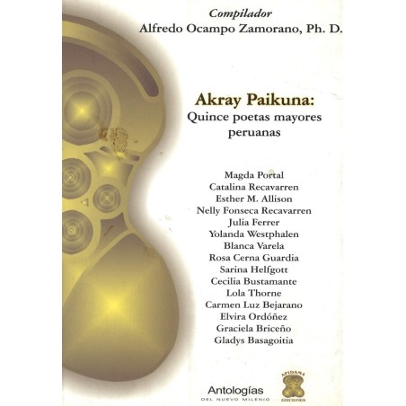 Akray Paikuna:quince poetas mayores peruanas.