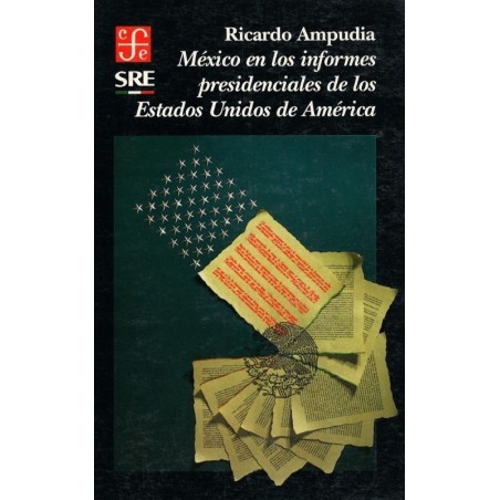 México en los informes presidenciales de los Estados Unidos de América