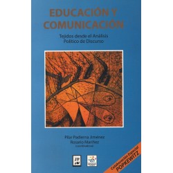 Educación y comunicación: tejidos desde el Análisis Político de Discurso