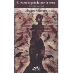 El poeta regañado por la musa: antología personal