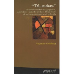 Tú, sudaca. Las dimensiones histórico- geográficas, sociopolíticas y culturales
