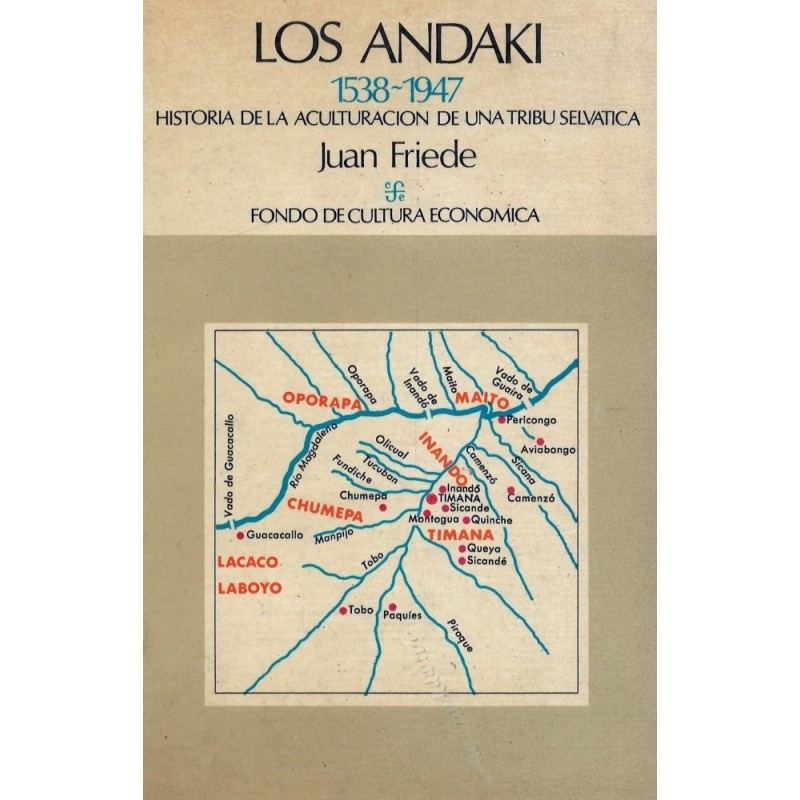 Los Andaki, 1538-1947: historia de la aculturación de una tribu selvática
