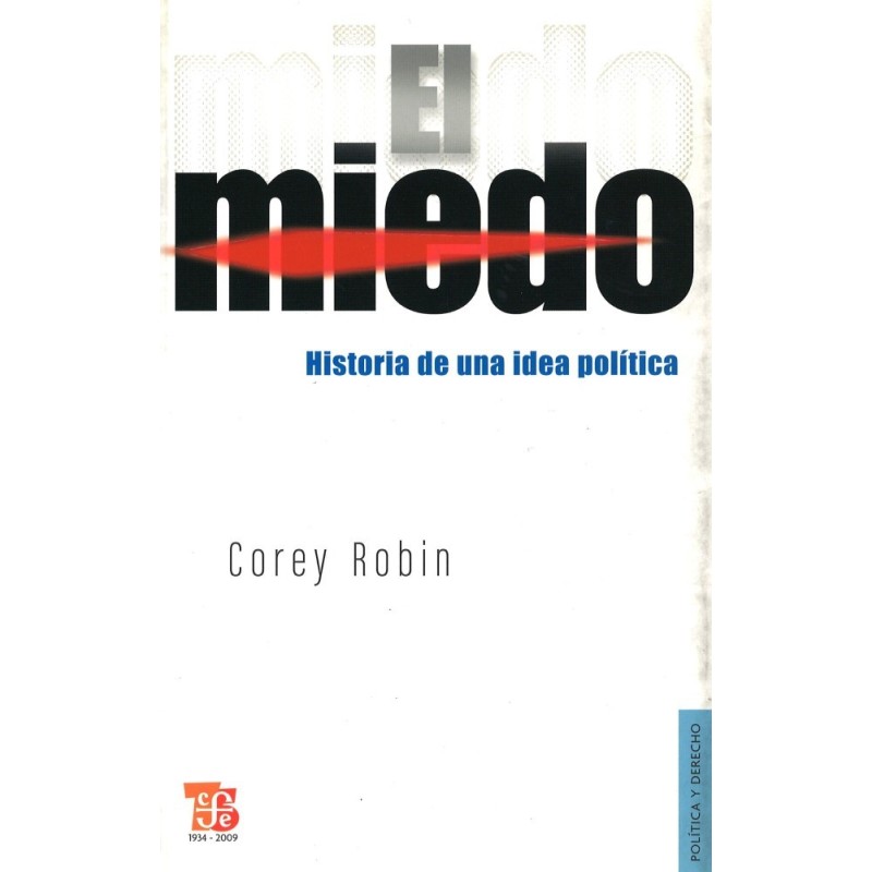 El miedo: historia de una idea política