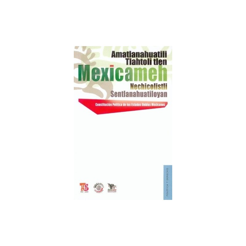 Amatlanahuatili Tlahtoli tlen Mexicameh Nechicolistli Sentlanahuatiloy