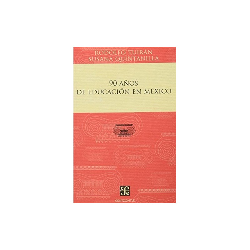 90 años de educación en México