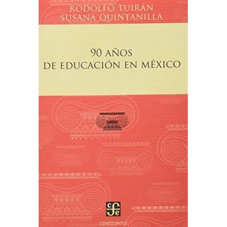 90 años de educación en México