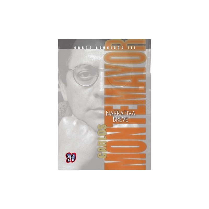 Obras reunidas III: narrativa breve