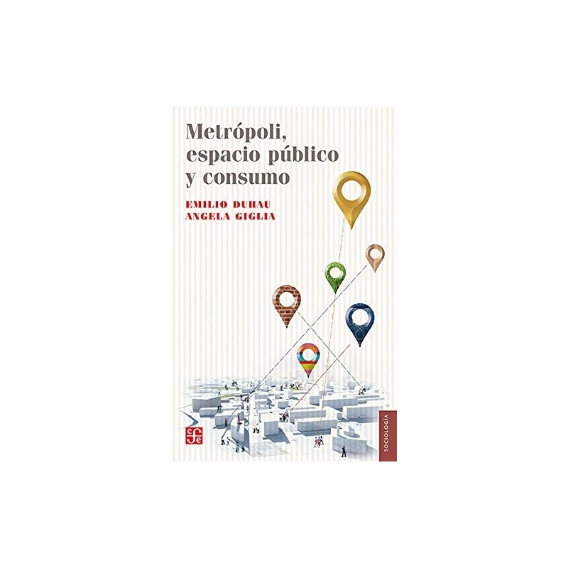 Metrópoli, espacio público y consumo