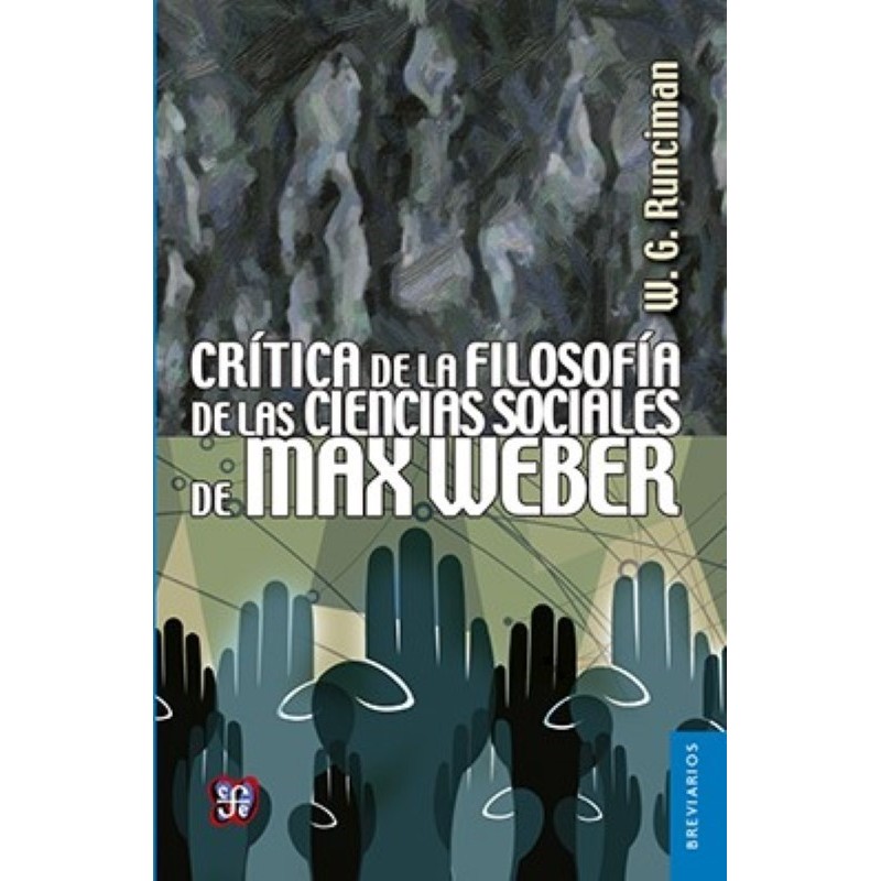 Crítica de la filosofía de las ciencias sociales de Max Weber