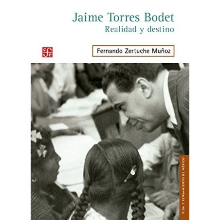 Jaime Torres Bodet: realidad y destino