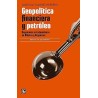 Geopolítica financiera y petróleo: hegemonía estadounidense en México