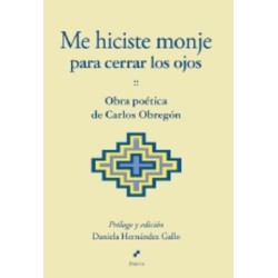 ME HICISTE MONJE PARA CERRAR LOS OJOS