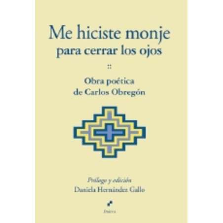 ME HICISTE MONJE PARA CERRAR LOS OJOS