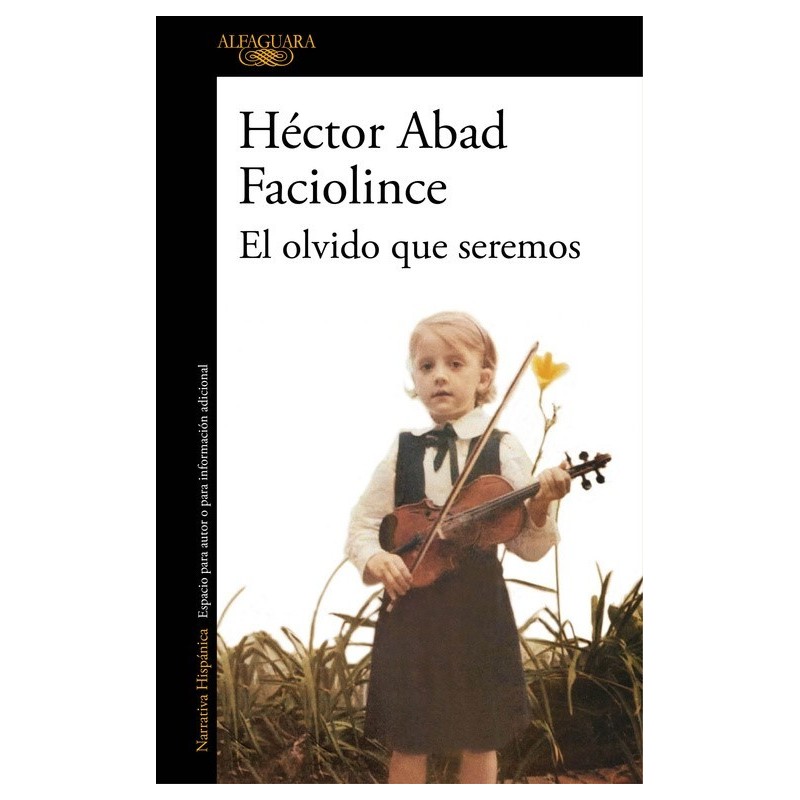 El olvido que seremos