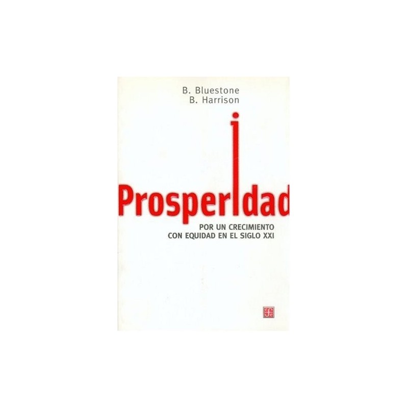 Prosperidad. Por un crecimiento con equidad en el siglo XXI