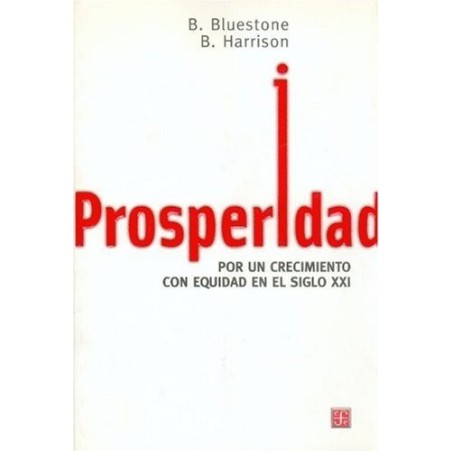 Prosperidad. Por un crecimiento con equidad en el siglo XXI