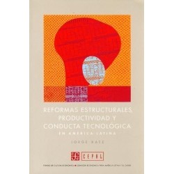 Reformas estructurales, productividad y conducta tecnológica en A.Latina