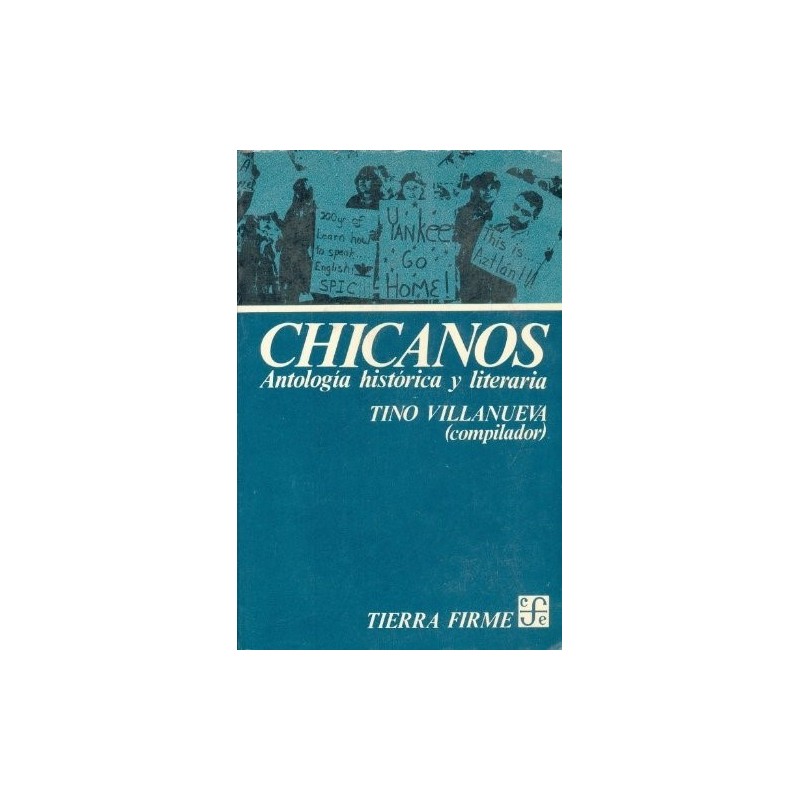 Chicanos: antología histórica y literaria