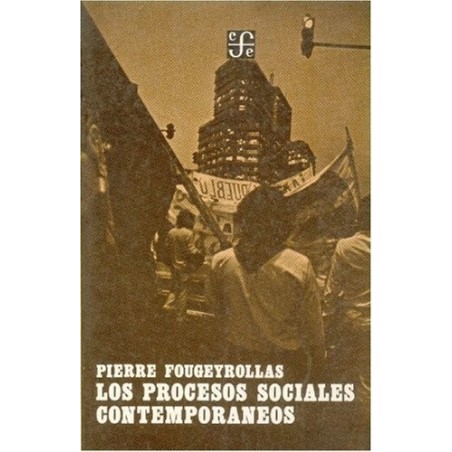 Los procesos sociales contemporáneos
