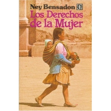 Los derechos de la mujer. Desde los orígenes hasta nuestros días