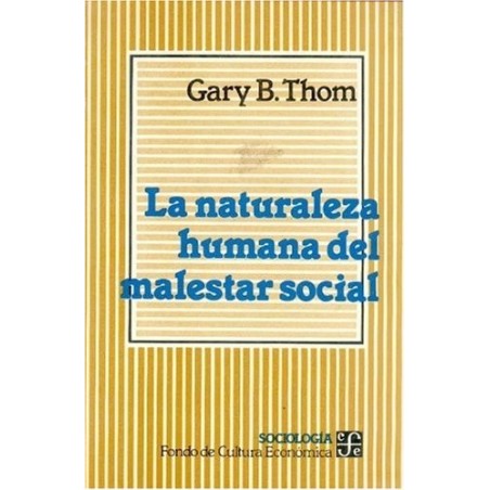 La naturaleza humana del malestar social
