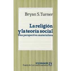 La religión y la teoría social Una perspectiva materialista.