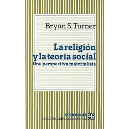 La religión y la teoría social Una perspectiva materialista.