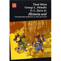 Historia oral.Una guía para profesores (y otras personas)