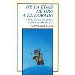 De la edad de oro a el dorado: génesis del discurso utópico americano
