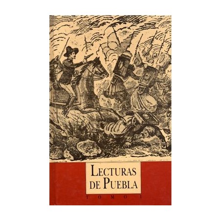 Lecturas de Puebla, I. Historia