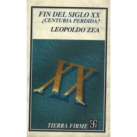 Fin del siglo XX ¿Centuria perdida?