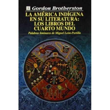 La América indígena en su literatura: Los libros del cuarto mundo