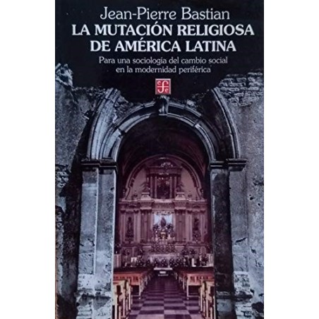 La mutación religiosa de América Latina