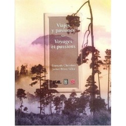 Viajes y pasiones. Voyages et passions