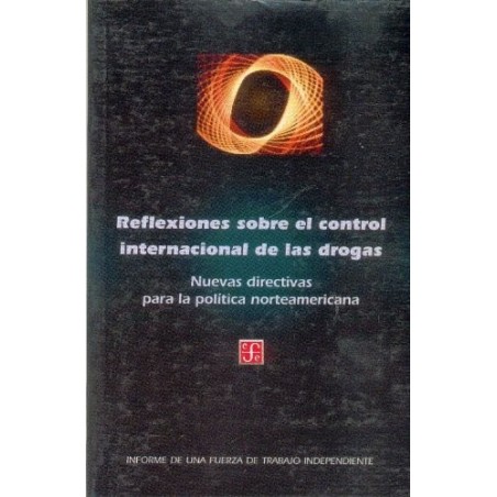 Reflexiones sobre el control internacional de las drogas