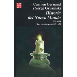 Historia del Nuevo Mundo, vol.II: los mestizajes, 1550-1640