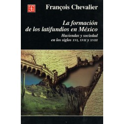 La formación de los latifundios en México