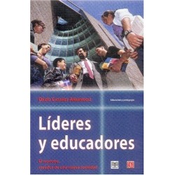 Líderes y educadores. El maestro, creador de una nueva sociedad.