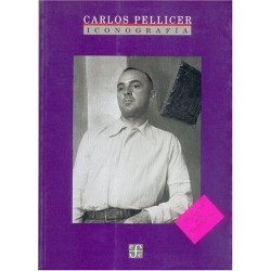 Carlos Pellicer.Iconografía. Presentación de Carlos Monsiváis.