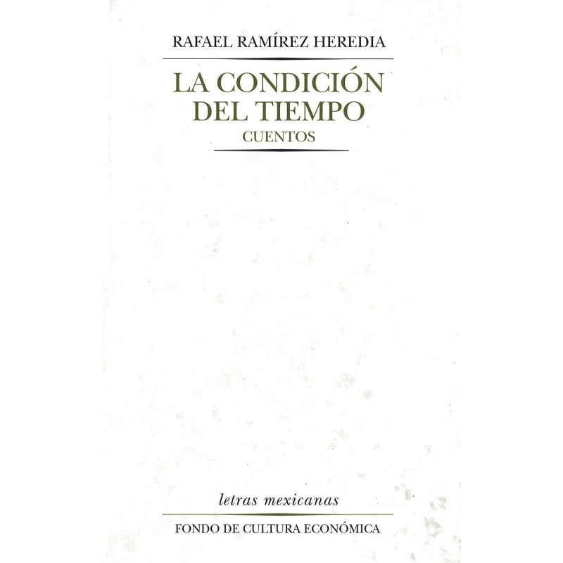 La condición del tiempo: cuentos