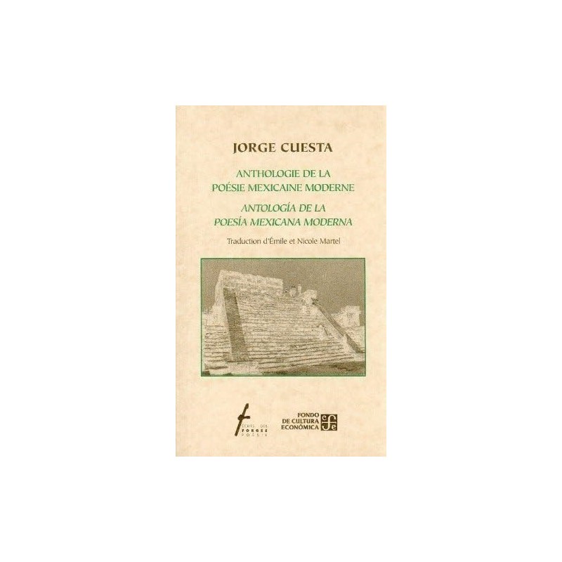 Antología de la poesía mexicana moderna Anhtologie de la poésie mexicaine modern