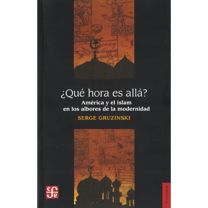 ¿Qué hora es allá? América y el islam en los albores de la modernidad