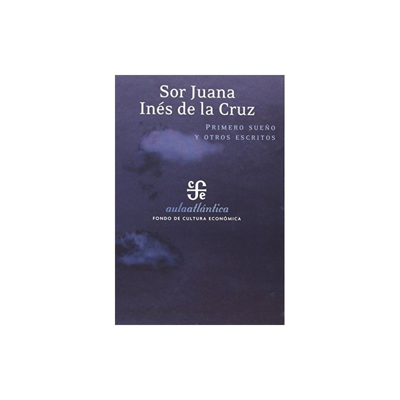 Primero sueño y otros escritos