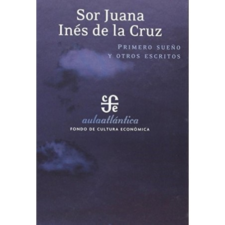 Primero sueño y otros escritos
